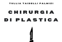 Nuova uscita in casa Autoritas Editore: “Chirurgia di Plastica” di Tullia Taidelli Palmizi, con la prefazione di Eleonoire Casalegno